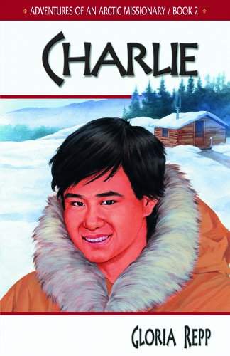 Arctic Missionary Series: Charlie