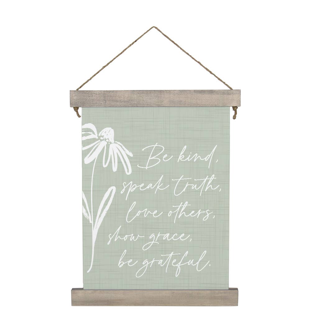 Be Kind Speak Truth - Hanging Canvas