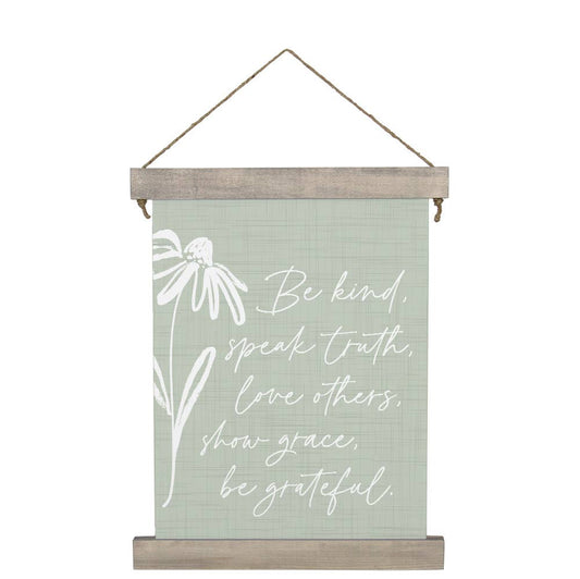 Be Kind Speak Truth - Hanging Canvas