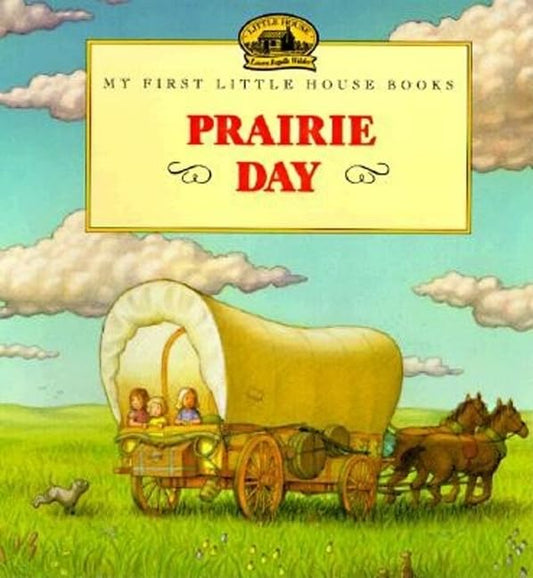 My First LH: Prairie Day