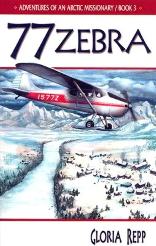 Arctic Missionary Series: 77 Zebra