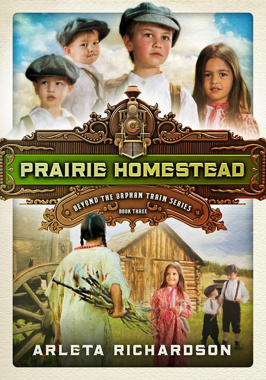 Orphan Train: Prairie Homestead