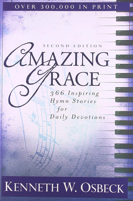Amazing Grace 366 Inspiring Hymn Stories