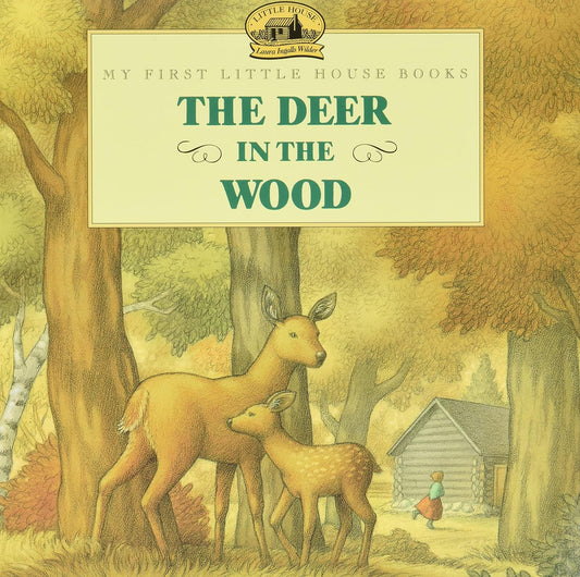 My First LH: The Deer in the Wood