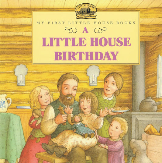 My First LH: A Little House Birthday