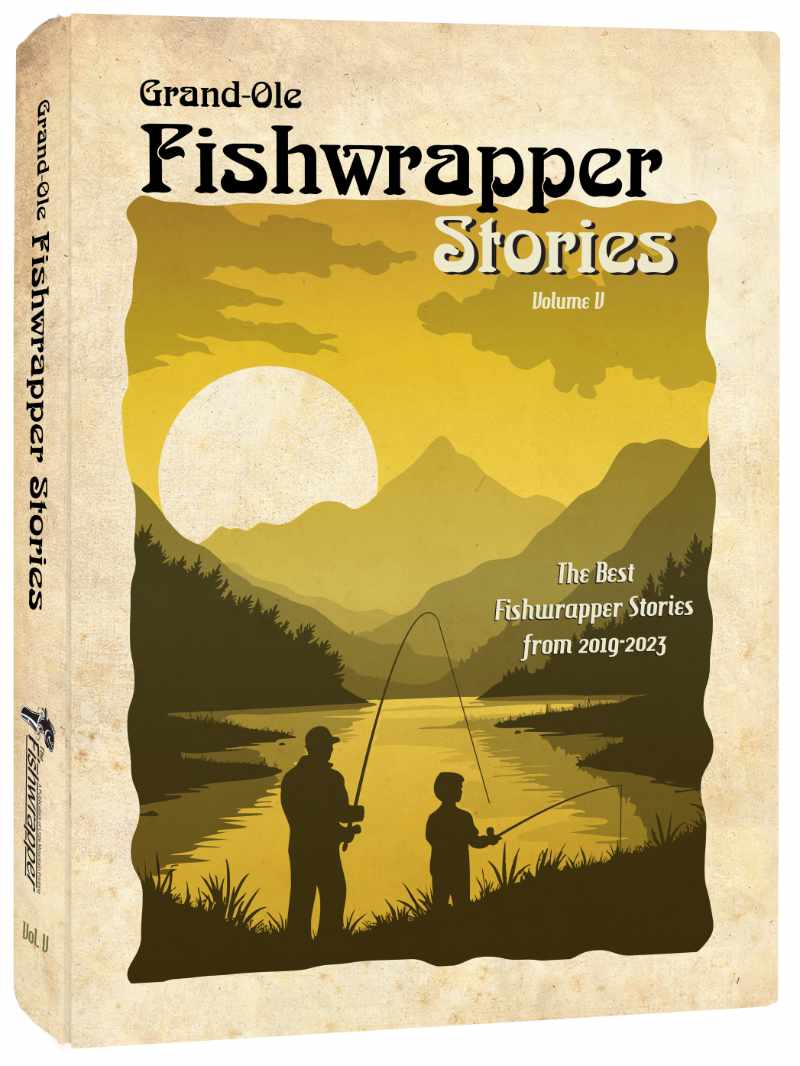 Grand Ole Fishwrapper Stories 5