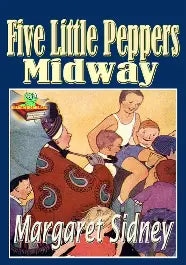 Five Little Peppers Midway