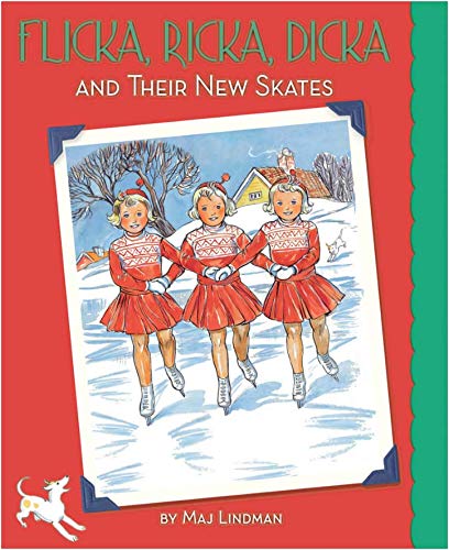 Flicka Ricka Dicka and Their New Skates