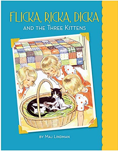 Flicka Ricka Dicka and the Three Kittens