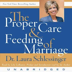 The Proper Care and Feeding of Marriage - Audiobook