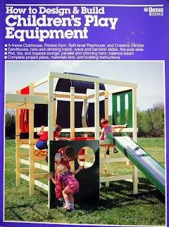 How to Design and Build Children's Play Equipment